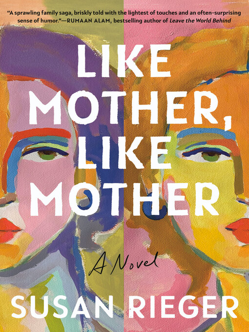 Title details for Like Mother, Like Mother by Susan Rieger - Available